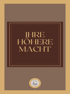 cover image of IHRE HÖHERE MACHT
